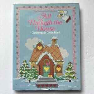 Vintage All Through the House Christmas in Cross Stitch Hardcover Book 1985